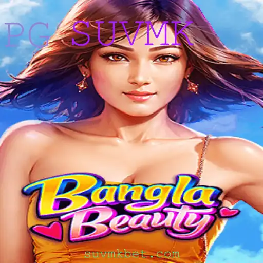 Explorando BanglaBeauty: Um Novo Jogo Que Está Cativando o Mundo com SUVMK